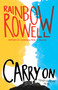 Carry On (Spanish Edition) by Rainbow Rowell, 9786073147613
