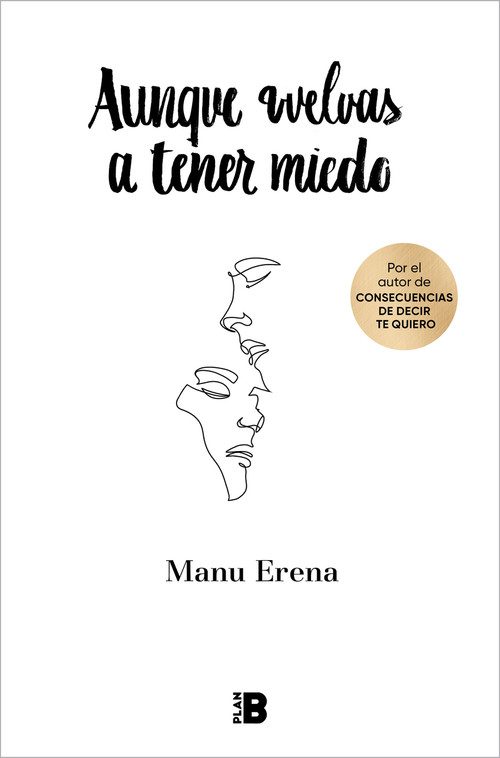 Aunque vuelvas a tener miedo / Even if You're Afraid Again (Spanish Edition) by Manu Erena, 9788418051814
