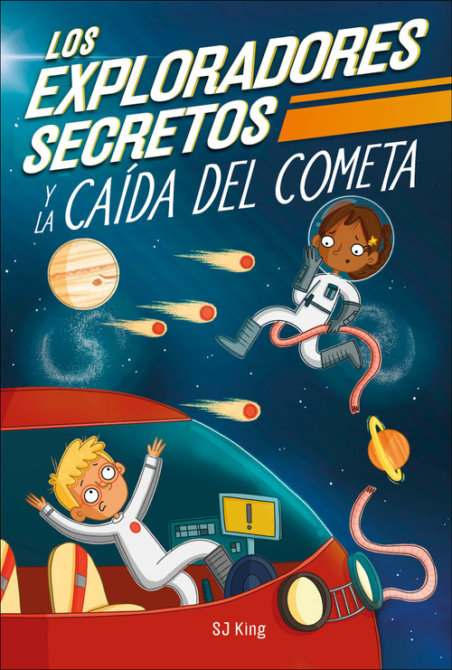 Los Exploradores Secretos y la caida del cometa (Secret Explorers Comet Collision) (Spanish Edition) by SJ King, 9780744089172