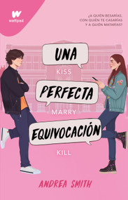 Una perfecta equivocación / The Perfect Mistake (Spanish Edition) by Andrea Smith, 9786073826433