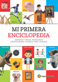 Mi primera enciclopedia / My First Encyclopedia (Spanish Edition) by Varios autores, 9789873612558