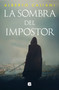 La sombra del impostor / The Impostor's Shadow (Spanish Edition) by Alberto Caliani, 9788466673747