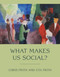 What Makes Us Social? by Chris Frith, Uta Frith, 9780262546270