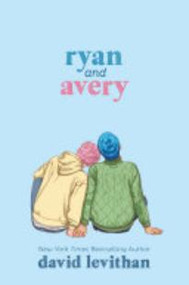 Ryan and Avery - 9780399553097 by David Levithan, 9780399553097