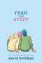 Ryan and Avery - 9780399553097 by David Levithan, 9780399553097