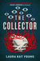 The Collector by Laura Kat Young, 9781789099058