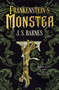 Frankenstein's Monster - 9781803362083 by J.S. Barnes, 9781803362083