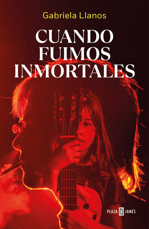 Cuando fuimos inmortales / When We Were Immortal (Spanish Edition) by Gabriela Llanos, 9788401029868
