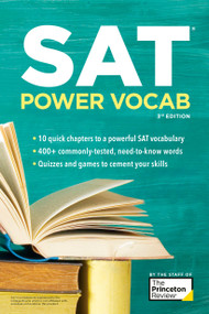 SAT Power Vocab, 3rd Edition (A Complete Guide to Vocabulary Skills and Strategies for the SAT) by The Princeton Review, 9780593516706