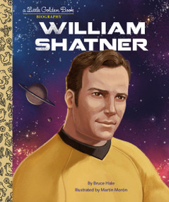 William Shatner: A Little Golden Book Biography by Bruce Hale, Martín Morón, 9780593569825