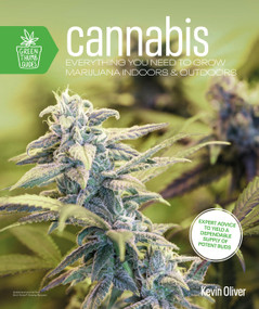 Cannabis (Everything You Need to Grow Marijuana Indoors and Outdoors) by Kevin Oliver, 9780744076288