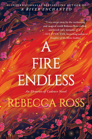 A Fire Endless (A Novel) - 9780063056046 by Rebecca Ross, 9780063056046