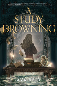 A Study in Drowning by Ava Reid, 9780063211506