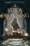 A Study in Drowning by Ava Reid, 9780063211506