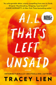All That's Left Unsaid (A Novel) - 9780063227743 by Tracey Lien, 9780063227743