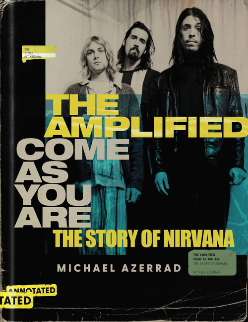 The Amplified Come as You Are (The Story of Nirvana) by Michael Azerrad, 9780063279933