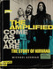 The Amplified Come as You Are (The Story of Nirvana) by Michael Azerrad, 9780063279933
