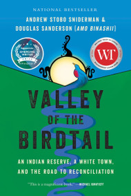 Valley of the Birdtail (An Indian Reserve, a White Town, and the Road to Reconciliation) - 9781443466325 by Andrew Stobo Sniderman, Douglas Sanderson, 9781443466325