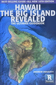 Hawaii The Big Island Revealed, 10th Edition by Andrew Doughty, 9781949678109