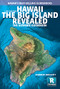 Hawaii The Big Island Revealed, 11th Edition by Andrew Doughty, 9781949678147