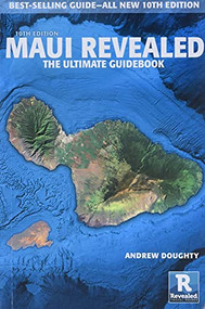 Maui Revealed, 10th Edition by Andrew Doughty, 9781949678062