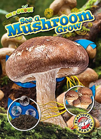 See a Mushroom Grow by Kirsten Chang, Dana Fleming, 9798886872019