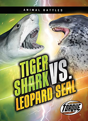 Tiger Shark vs. Leopard Seal by Nathan Sommer, Dana Fleming, 9798886872156