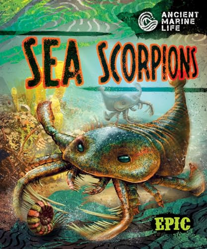 Sea Scorpions by Kate Moening, Mat Edwards, Dana Fleming, 9798886872217