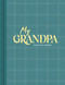 My Grandpa Interview by Miriam Hathaway, 9781970147834