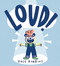 Loud! - 9781912650569 by Rose Robbins, Rose Robbins, 9781912650569