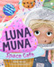 Luna Muna: Space Café ((Ages 4-8) (Space Explorers, Aeronautics & Space, Astronomy for Kids)) by Kellie Gerardi, Allyson Wilson, 9781684812370