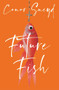 Future Fish by Conor Sneyd, 9781785633515