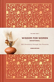 The One Year Wisdom for Women Devotional (365 Devotions through the Proverbs) - 9781496458360 by Debbi Bryson, 9781496458360