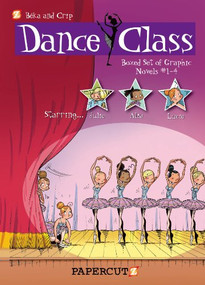 Dance Class Graphic Novels Boxed Set: Vol. #1-4 by Beka, Crip, 9781597077446