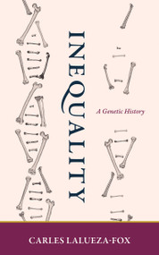 Inequality (A Genetic History) - 9780262547314 by Carles Lalueza-Fox, 9780262547314