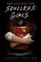 The Society for Soulless Girls by Laura Steven, 9780593703915