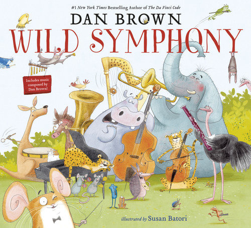 Wild Symphony - 9780593704233 by Dan Brown, Susan Batori, 9780593704233