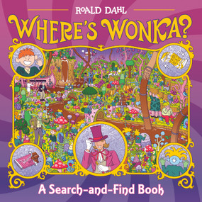 Where's Wonka? (A Search-and-Find Book) by Roald Dahl, Wren McDonald, 9781524792107