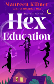 Hex Education by Maureen Kilmer, 9780593422397