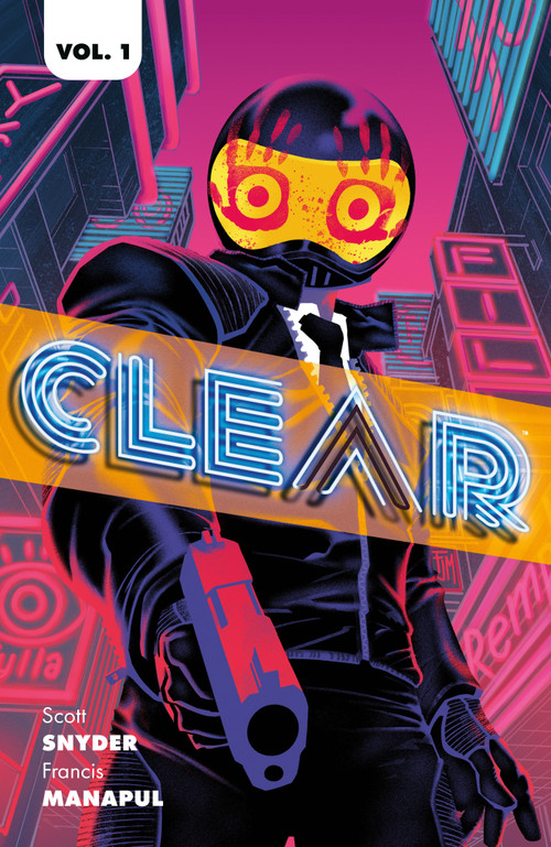 Clear by Scott Snyder, Francis Manapul, 9781506728322
