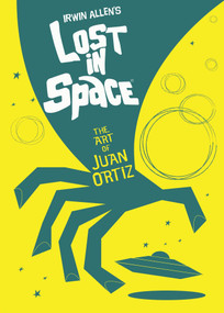 Lost In Space: The Art of Juan Ortiz by Juan Ortiz, 9781785655340