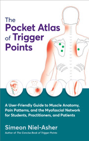 The Pocket Atlas of Trigger Points by Simeon Niel-Asher, 9781623179342