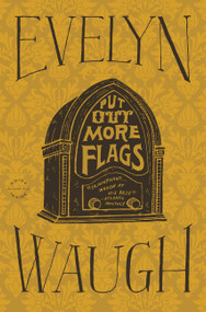 Put Out More Flags - 9780316216425 by Evelyn Waugh, 9780316216425