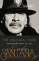The Universal Tone (Bringing My Story to Light) by Carlos Santana, Ashley Kahn, 9780316244909