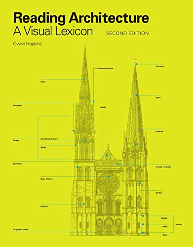 Reading Architecture Second Edition (A Visual Lexicon) by Owen Hopkins, 9781529420340
