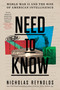 Need to Know (World War II and the Rise of American Intelligence) - 9780062967480 by Nicholas Reynolds, 9780062967480