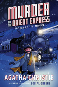 Murder on the Orient Express: The Graphic Novel by Agatha Christie, Bob Al-Greene, 9780063160354