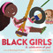 Black Girls (A celebration of you!) by Dominique Furukawa, Erika Lynne Jones, 9780063205314