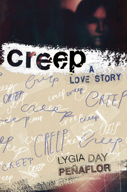 Creep: A Love Story - 9780063308961 by Lygia Day Peñaflor, 9780063308961