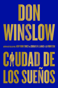 City of Dreams / Ciudad de los sueños (Spanish Edition) by Don Winslow, 9780063323797